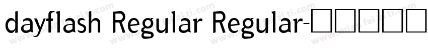 dayflash Regular Regular字体转换